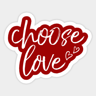 Choose Love Sticker